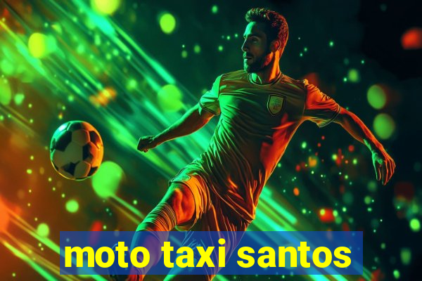 moto taxi santos